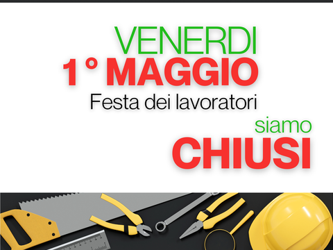 Chiusura 1 maggio<br />
